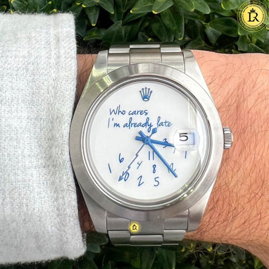 Rolex Datejust 41 , Who cares I‘m already late Dial